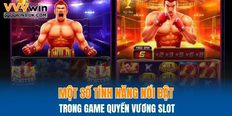 Một số tính năng nổi bật trong trò chơi